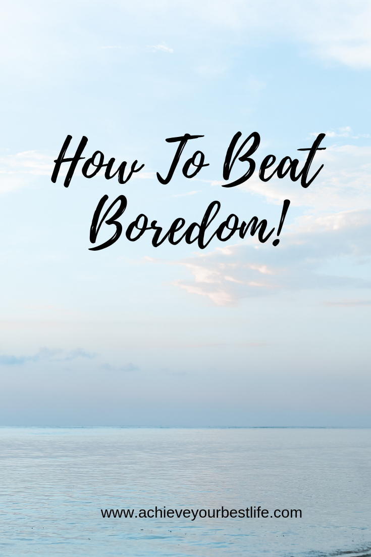 beating boredom beat boredom