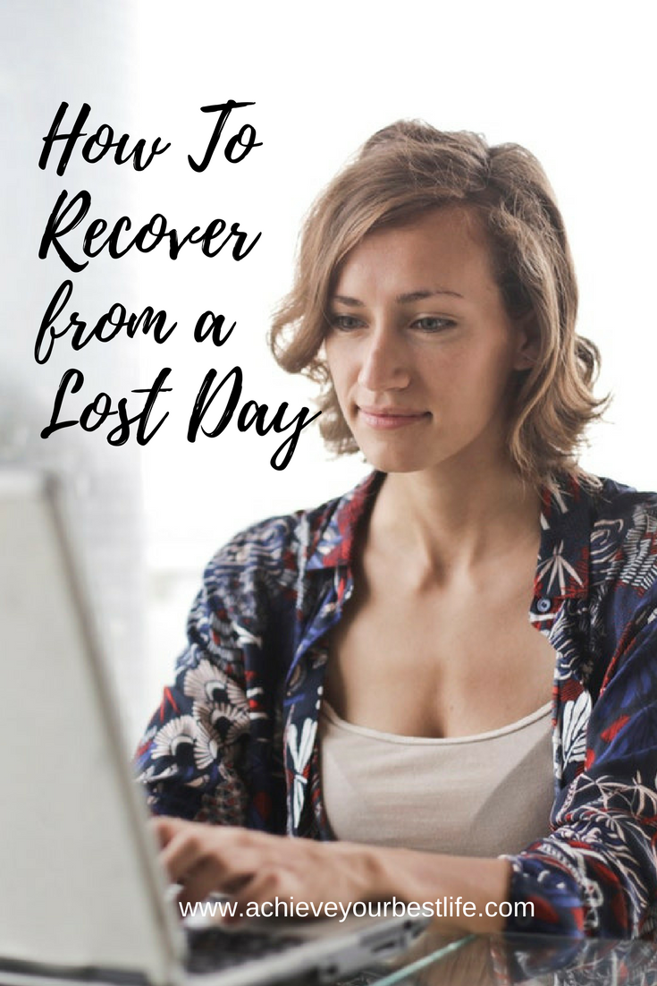 how to recover from a lost day